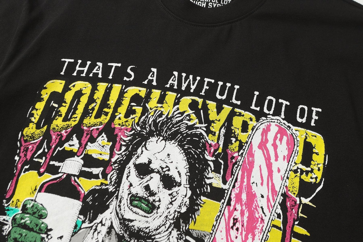 THAT'S A AWFUL LOT OF COUGH SYRUP Distressed Graphic T-Shirt